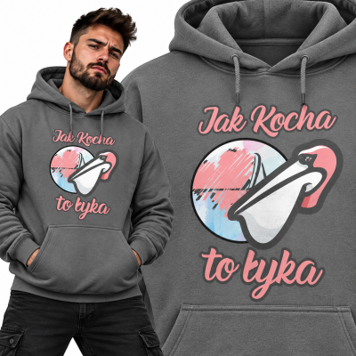 BLUZA  ŚMIESZNA  Z KAPTUREM JAK KOCHA